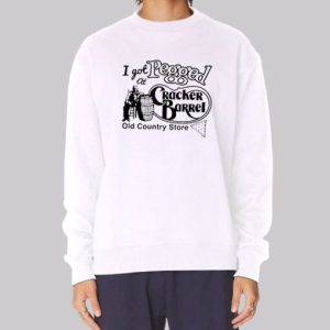 Funny Parody Cracker Barrel Pegged Sweatshirt 3 Funny Parody Cracker Barrel Pegged Sweatshirt 4
