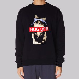 Funny Parody Hug Life Cat Sweatshirt Funny Parody Hug Life Cat Sweatshirt