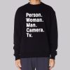 Funny Person Woman Man Camera Tv Sweatshirt