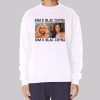 Funny Photo Kim K Blac Chyna Sweatshirt