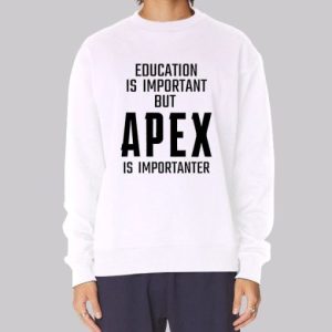Funny Quotes Apex Legends Sweatshirt 3 Funny Quotes Apex Legends Sweatshirt 4