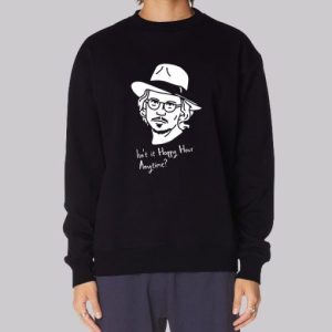 Funny Quotes Johnny Depp Sweatshirt 3 Funny Quotes Johnny Depp Sweatshirt 4