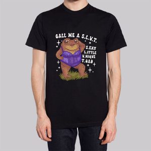 Funny Sexy Toad Call Me a Slut Sweatshirt 3