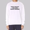 Funny Sorry Princess I Only Date Sweatshirt