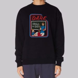 Funny Teachers Dare Drugs Are Bad Sweatshirt 3 Funny Teachers Dare Drugs Are Bad Sweatshirt 4