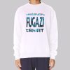 Funny This Is Not a Fugazi Sweatshirt