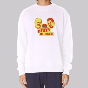 Funny Trailer Park Boys Dirty Burger Sweatshirt 3 Funny Trailer Park Boys Dirty Burger Sweatshirt 4