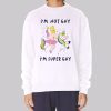 Funny Vintage Im Not Gay  Sweatshirt