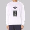 Funny We Bagged the Bhagwan Sweatshirt