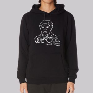Funny We out Harriet Tubman Sweatshirt