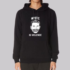 Funny White Silence Is Violence Sweatshirt