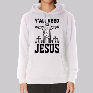 Funny Yall Need Jesus Sweatshirt