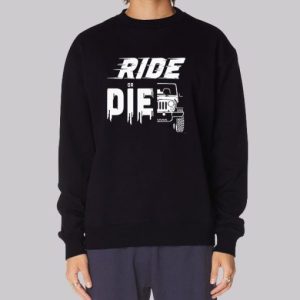Furious Ride or Die Sweatshirt 3 Furious Ride or Die Sweatshirt 4