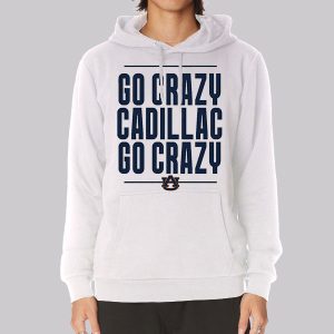 Go Crazy Cadillac Auburn Tigers Sweatshirt