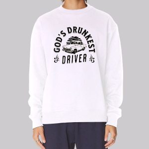 Gods Drunkest Driver Vacation Sweatshirt