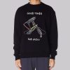 Good Times Bad Audio Sdfp Merch Sweatshirt