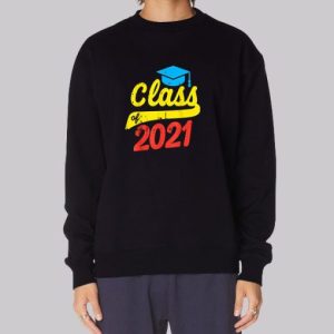 Graduation Hat Class of 2021 Sweatshirt 3 Graduation Hat Class of 2021 Sweatshirt 4