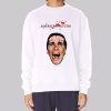 Halloween Meme American Psycho Sweatshirt