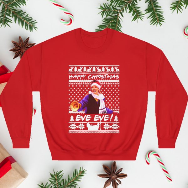 Happy Christmas Eve Eve Ugly Christmas Sweatshirt