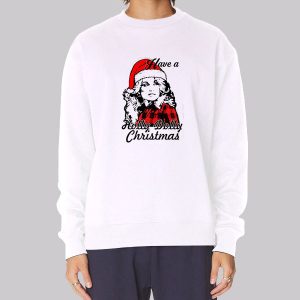 Have a Holly Dolly Christmas Sweatshirt Have a Holly Dolly Christmas Sweatshirt