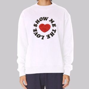 Heart Show Me the Love Sweatshirt 4