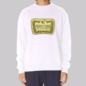 Hennything Is Possible Logo Sweatshirt Hennything Is Possible Logo Sweatshirt