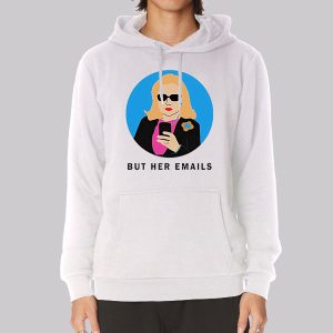 Hillary Clinton but Her Emails Sweatshirt