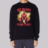 Hit Lift Maxes Evade Taxes Sweatshirt