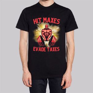 Hit Lift Maxes Evade Taxes Sweatshirt 2 Hit Lift Maxes Evade Taxes Sweatshirt 3