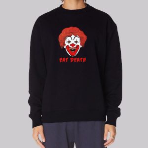 Horror Clown Eat Death Sweatshirt Horror Clown Eat Death Sweatshirt