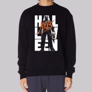 Horror Movie Halloween Kills Sweatshirt 3 Horror Movie Halloween Kills Sweatshirt 4