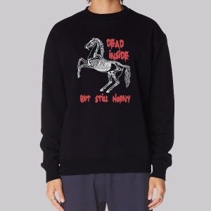 Horse Dead Inside but Still Horny Sweatshirt Horse Dead Inside but Still Horny Sweatshirt