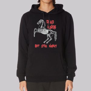 Horse Dead Inside but Still Horny Sweatshirt