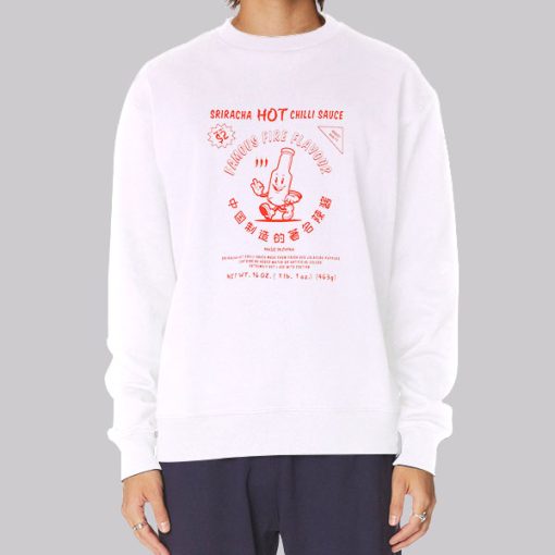 Hot Chillie Made in China Sriracha Sweatshirt Hot Chillie Made in China Sriracha Sweatshirt