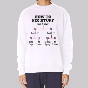 How to Fix Stuff I Fix Things Sweatshirt