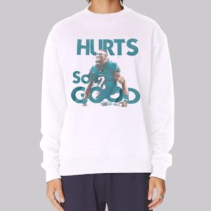 Hurts so Good Jalen Hurts Vintage Sweatshirt 4