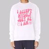 I Accept Myself Aesthetic Back Printed Sweatshirt