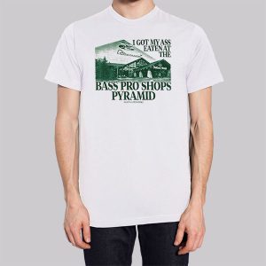 I Got My Ass Eaten at the Bass Pro Shop Pyramid Sweatshirt 3