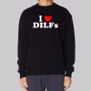 I Heart Dilfs Funny Sweatshirt
