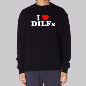 I Heart Dilfs Funny Sweatshirt I Heart Dilfs Funny Sweatshirt