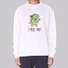 I Pickle You Moriah Elizabeth Merchandise Sweatshirt