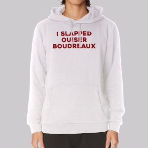 I Slapped Ouiser Boudreaux Sweatshirt