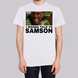 I Wanna Talk to Samson Funny Sweatshirt 2 I Wanna Talk to Samson Funny Sweatshirt 3