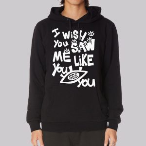 I Wish You Saw Me Like You See You Lil Darkie Merch Sweatshirt