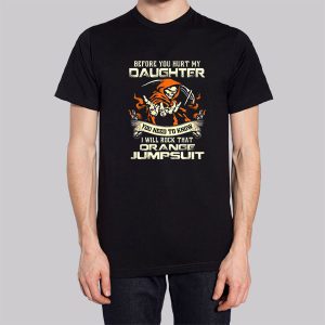 If You Hurt My Daughter Sweatshirt 2 If You Hurt My Daughter Sweatshirt 3