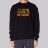 I’m Fucking Free Cosby Gang Sweatshirt