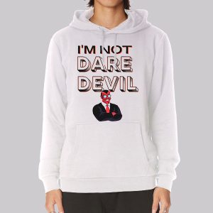I’m Not Daredevil Sweatshirt
