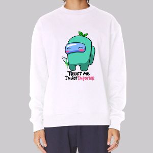 I’m Not Imposter Among Us Sweatshirt I’m Not Imposter Among Us Sweatshirt
