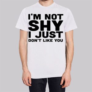 I'm Not Shy Introverts Funny Sweatshirt 2 Im Not Shy Introverts Funny Sweatshirt 3
