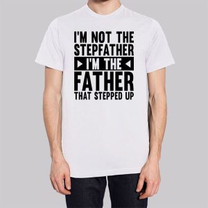 Im Not the Stepfather Meme Sweatshirt 3